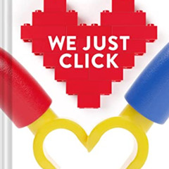 FREE EBOOK √ LEGO: We Just Click: Little LEGO® Love Stories (LEGO x Chronicle Books)