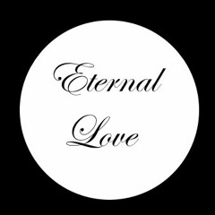 Eternal Love ...............     Voice: Lourdes Dávila López