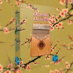 "Kalming Kalimba" FREE Kontakt Instrument (Demo Track) (MADE WITH BUILT-IN PRESETS ONLY)