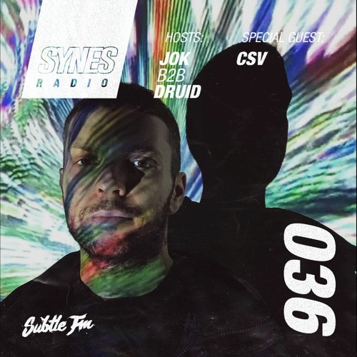 SYNES Radio 036: w/ CSV on Subtle - 03/10/2020