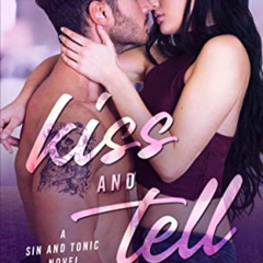 [VIEW] EPUB 📝 Kiss and Tell (Sin and Tonic Book 1) by  Athena Wright EBOOK EPUB KIND