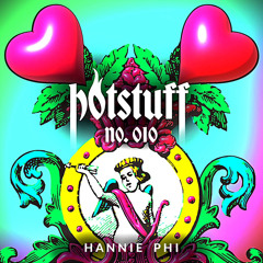 HOTCAST #10 - HANNIE PHI