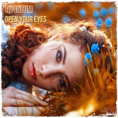 QU4NTUM - Open Your Eyes [FREE DOWNLOAD]