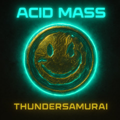 ACID MASS