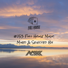 Maxx pres Full House 153