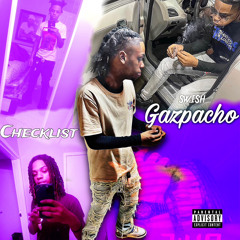 Swish Gazpacho - Checklist (official audio) Prod by Tarvarius