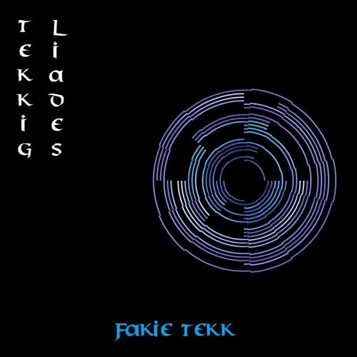 Liades - FAKIE TEKK [ft. @Tekkig]