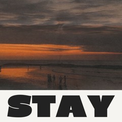 Stay