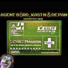 Agent Börd, Kastn & de Pan... Homeoffice 2020 - TECHNO