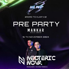 NEOTERIC NOVA LIVE PRE-PARTY KLWP @ MANKAR CLUB, KUALA LUMPUR MALAYSIA ,16TH NOVEMBER 2024