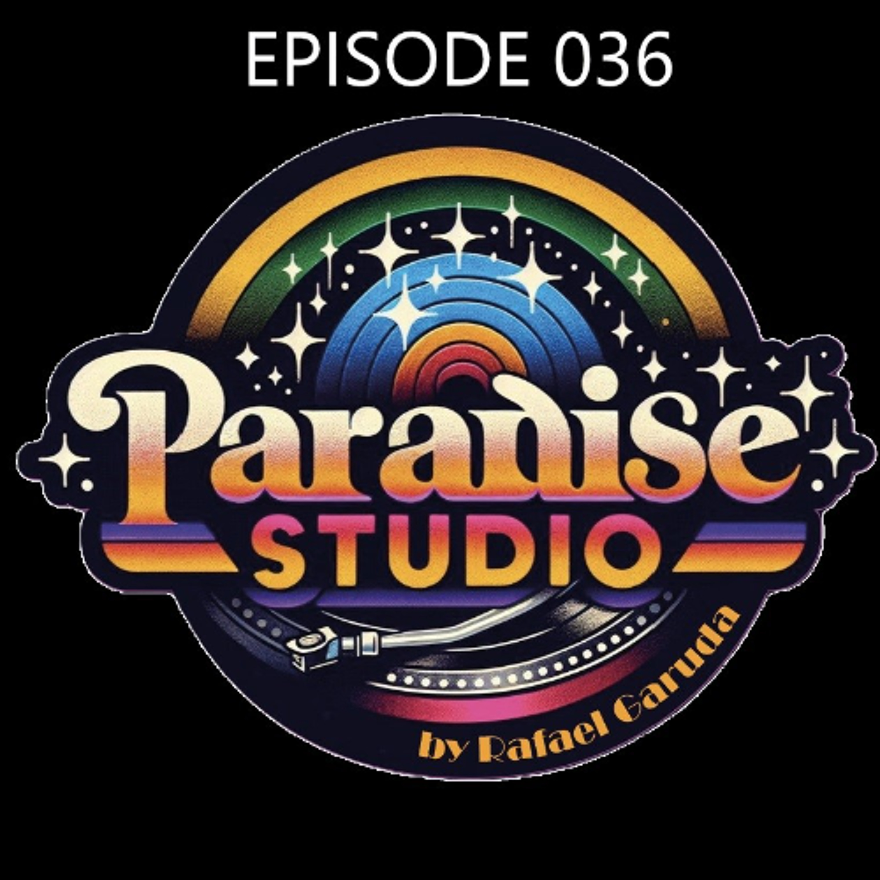 Paradise Studio - Episode 036 episode artwork