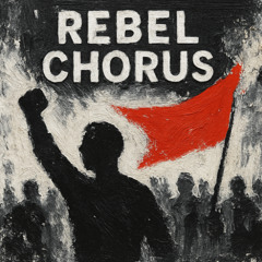 Rebel Chorus