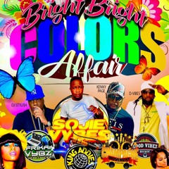 8TH ANNUAL BRIGHT BRIGHT COLORS MUSIC BY KING ADDIES AFRIKAN VYBZ KENNY PAGE GOOD VIBEZ 4/17/21.mp3
