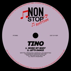 PREMIERE: Tino - Let’s Dance [Non Stop Rhythm]