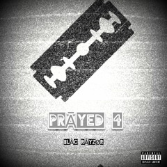 Prayed 4 (ft.Sweet kay)