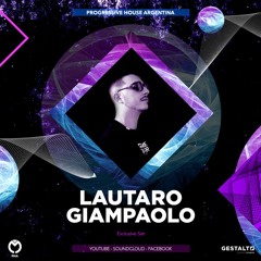 Lautaro Giampaolo - Progressive House Argentina - Exclusive Set