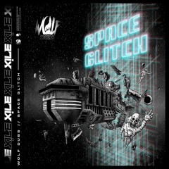 Wolf Dubs - Space Glitch [XILE EXCLUSIVE]