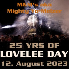 25 YRS of Lovelee Day - Die Vorspeise - M&Ms aka Mighty+Melzer