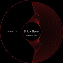 PREMIERE : Einida Eleven - Straight To The Heart Of Things [Plurpura Records]