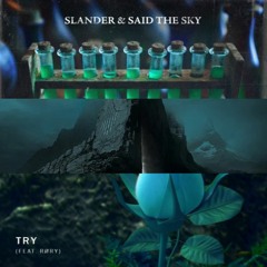 MitiS x Nurko x SLANDER x Said The Sky - Try vs. Blindspot vs. Potions (Sabir Edit)