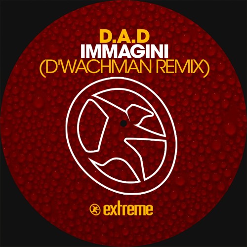 D.A.D. - Immagini (D´Wachman Remix)