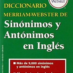 View EPUB KINDLE PDF EBOOK Diccionario Merriam-Webster de Sinonimos y Antonimos En Ingles (Spanish E