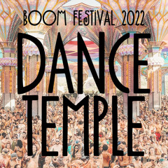 Boom Festival 2022 - Dance Temple