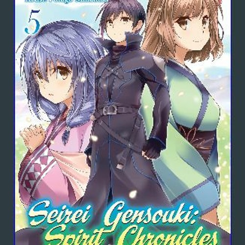 Seirei Gensouki: Spirit Chronicles (Manga): Volume 3