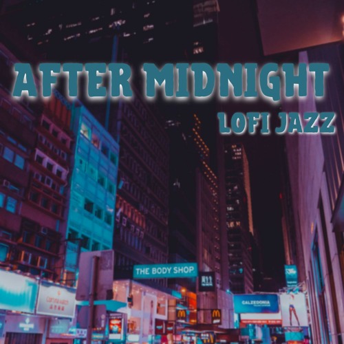 Stream LoFi Jazz Beats | Listen to After Midnight Lofi Jazz playlist ...