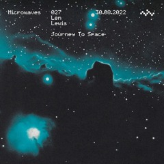 Microwaves:027 "Journey To Space" by Len Lewis