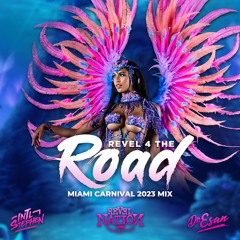 Revel4TheRoad Miami Carnival 2023 Mix by Dj Doctor Esan & Int'l Stephen