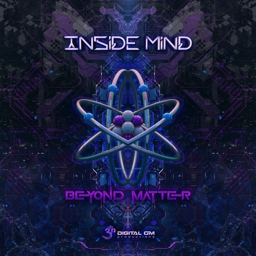 Inside Mind - Beyond Matter | OUT NOW on Digital Om!
