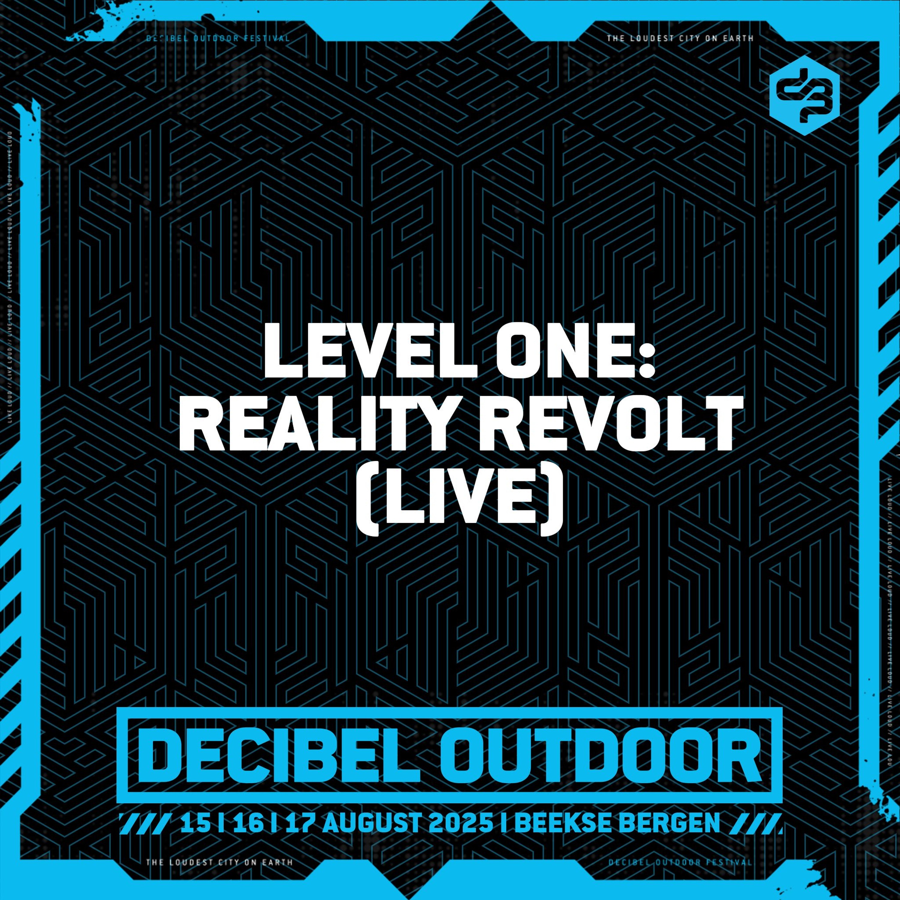 Level One: Reality Revolt (LIVE) | Decibel outdoor 2025 | Saturday | RAW episode artwork