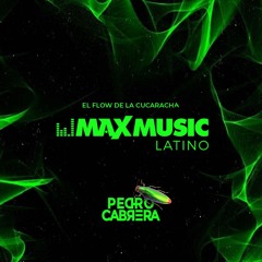 El Flow De La Cucaracha (Pedro Cabrera VIP Latin Mix)