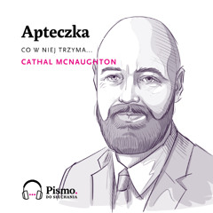 Apteczka Pisma. Co w niej trzyma Cathal McNaughton?