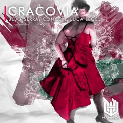 Bebo Serra, Concept  & Luca Lecce - Cracovia (Original Mix)[HAMMER RECORDINGS]