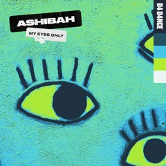 Ashibah  my eyes only alec fury Remix
