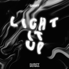 GAMY - Light It Up [Extended Mix]