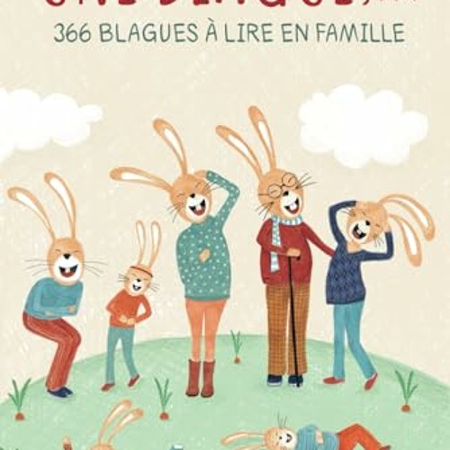 Une Blague Par Jour: 366 blagues à lire en famille | Livre de blagues pour les enfants de 8 à 12 ans. (French Edition) en format epub - 20G4RGKuiU