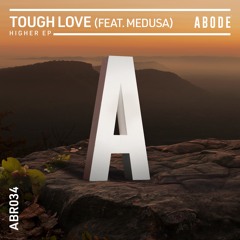 Tough Love Feat. Medusa - Higher
