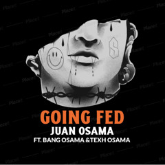 GoinFed Ft 6angØsama x TexhØsama