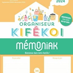 Lire Organiseur Mémoniak Kifékoi, calendrier mensuel en colonnes (sept. 2023- déc. 2024) PDF - KI