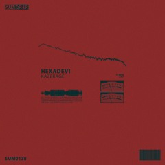 Hexadevi - KAZEKAGE //SUM0138
