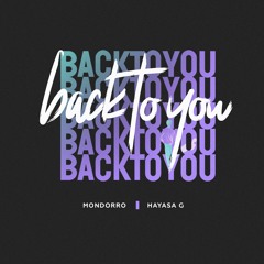 Mondorro X HAYASA G - Back To You