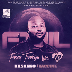 FTWL10 [Antidote Sessions] Kasango Vaccine