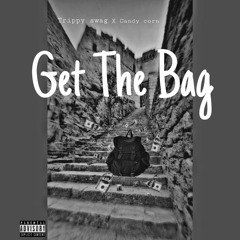 Get The Bag (F.t Candy corn)