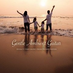 Gentle Ambient Guitar - Royalty Free Music