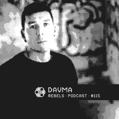 Rebels Podcast #115 - DAVMA