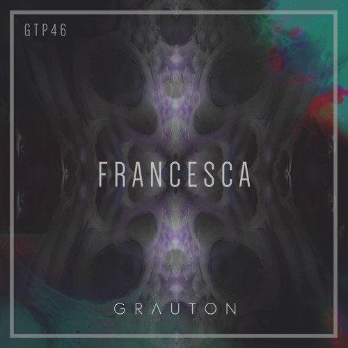Grauton #046 | FRANCESCA