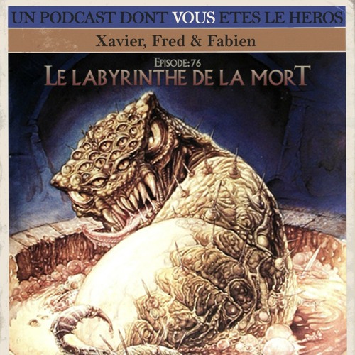 PDVELH 76: Le Labyrinthe de la Mort